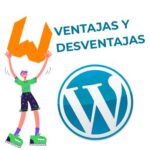 Ventajas y desventajas del uso de Wordpress