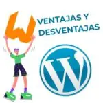 Ventajas y desventajas del uso de Wordpress