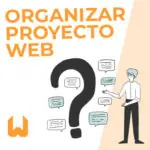Qué tener en cuenta antes de empezar con un proyecto web