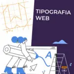 Seleccionar la tipografía adecuada para tu web